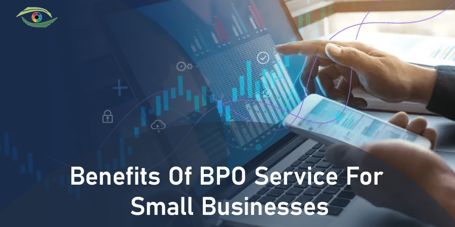 Benefits of BPO Services for Small Businesses 